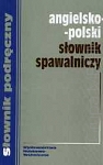 Angielsko-polski słownik spawalniczy