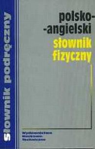 Polsko-angielski słownik fizyczny