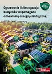Ogrzewanie i klimatyzacja budynków wspomagane odnawialną energią elektryczną OZE | PV | HVAC| magazyny Edycja 2024
