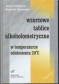 Wzorcowe tablice alkoholometryczne w temperaturze odniesienia 20° C REPRINT