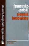 Francusko-polski słownik budowlany