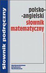 Polsko-angielski słownik matematyczny