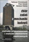 Zbiór zadań z mechaniki budowli. Metoda przemieszczeń i metoda elementów skończonych
