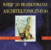 Wstęp do projektowania architektonicznego