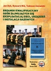Egzamin kwalifikacyjny osób zajmujących się eksploatacją sieci, urządzeń i instalacji gazowych