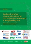 Zasilanie budynków użyteczności publicznej oraz budynków mieszkalnych w energię elektryczną. Zasilacze UPS oraz sposoby ich doboru - Niezbędnik elektryka 3. Część 2