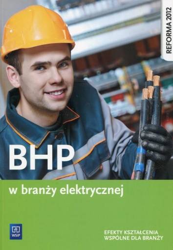 BHP w branży elektrycznej Efekty kształcenia wspólne dla branży