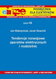 INPE 43 Tendencje rozwojowe aparatów elektrycznych i rozdzielnic
