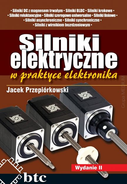 Silniki elektryczne w praktyce elektronika, wyd. 2