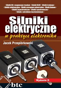 Silniki elektryczne w praktyce elektronika, wyd. 2