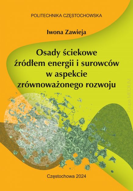 Osady ściekowe źródłem energii i surowców w aspekcie zrównoważonego rozwoju ebook PDF
