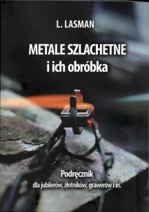 Metale szlachetne i ich obróbka