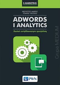 AdWords i Analytics. Zostań certyfikowanym specjalistą