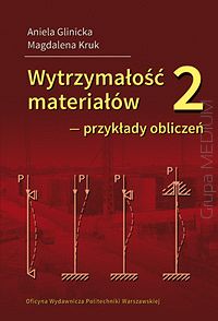 Wytrzymałość materiałów 2 ‒ przykłady obliczeń