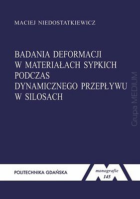 Badania deformacji materiałów sypkich podczas dynamicznego przepływu w silosach