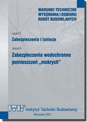 C6/2023 Część C: Zabezpieczenia i izolacje, zeszyt 6: Zabezpieczenia wodochronne pomieszczeń "mokrych"