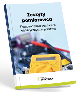 Zeszyty pomiarowca. Kompendium o pomiarach elektrycznych w praktyce