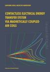 Contactless electrical energy transfer system via magnetically coupled air coils