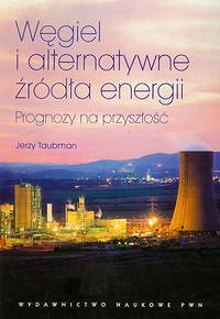 Węgiel i alternatywne źródła energii. Prognozy na przyszłość