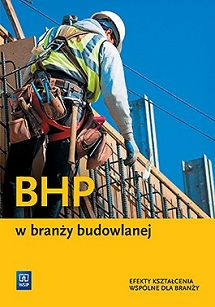 BHP w branży budowlanej. Efekty kształcenia wspólne dla branży