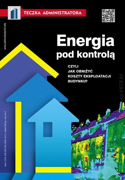 Energia pod kontrolą, czyli jak obniżyć koszty eksploatacji budynku?