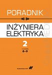 Poradnik inżyniera elektryka Tom 2 rozdziały 1-5 i 6-9 - 2