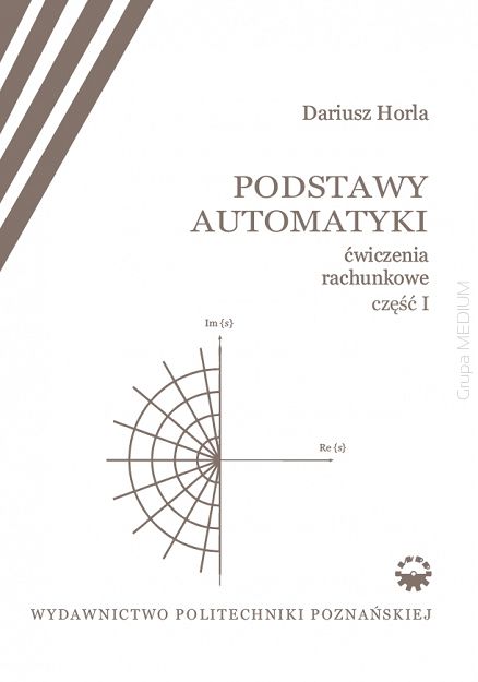 Podstawy automatyki. Ćwiczenia rachunkowe, część I