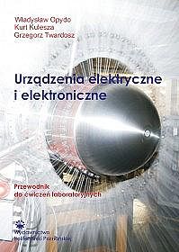 Urządzenia elektryczne i elektroniczne. Przewodnik do ćwiczeń laboratoryjnych