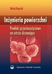 Inżynieria powierzchni. Powłoki przeciwzużyciowe na ostrza skrawające