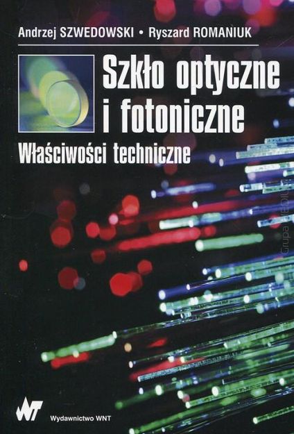 Szkło optyczne i fotoniczne. Właściwości techniczne