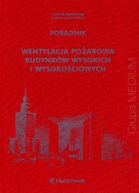 Wentylacja pożarowa budynków wysokich i wysokościowych