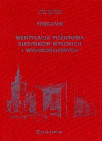 Wentylacja pożarowa budynków wysokich i wysokościowych