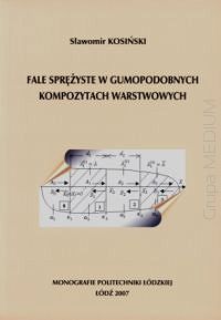 Fale sprężyste w gumopodobnych kompozytach warstwowych