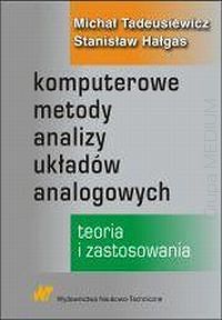 Komputerowe metody analizy układów analogowych. Teoria i zastosowanie