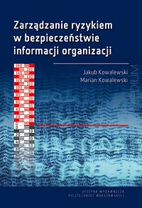 Zarządzanie ryzykiem w bezpieczeństwie informacji organizacji