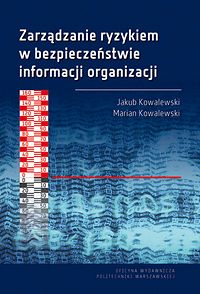 Zarządzanie ryzykiem w bezpieczeństwie informacji organizacji
