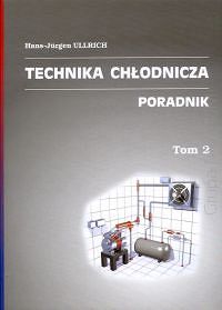 Technika chłodnicza Poradnik tom 2 