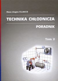 Technika chłodnicza Poradnik tom 2