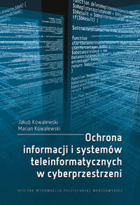 Ochrona informacji i systemów teleinformatycznych w cyberprzestrzeni