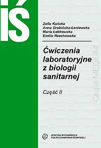 Ćwiczenia laboratoryjne z biologii sanitarnej. Cz. II