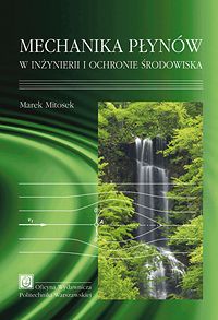 Mechanika płynów w inżynierii i ochronie środowiska