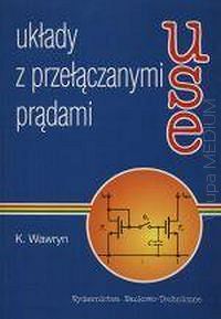 Układy z przełączanymi prądami