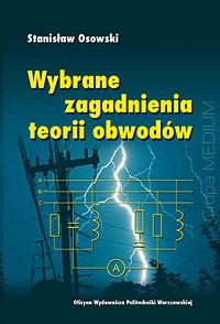 Wybrane zagadnienia teorii obwodów w. I