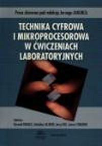 Technika cyfrowa i mikroprocesorowa w ćwiczeniach laboratoryjnych