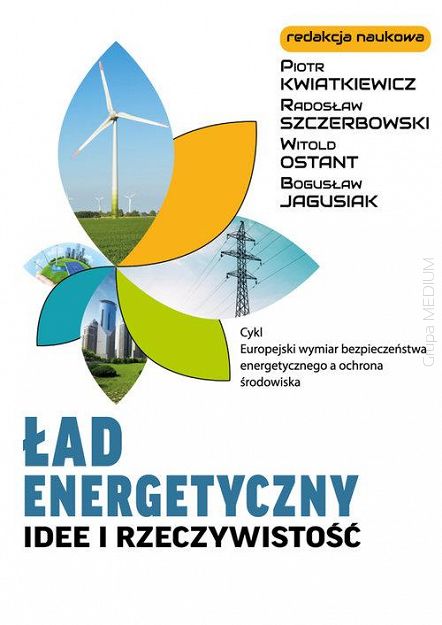 Ład energetyczny. Idee i rzeczywistość 