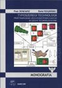 Typoszeregi technologii. Przetwarzanie cech konstrukcyjnych w cechy technologiczne