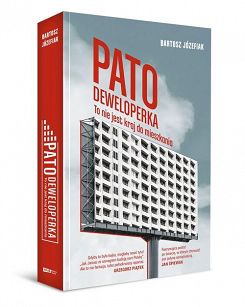 Patodeweloperka. To nie jest kraj do mieszkania