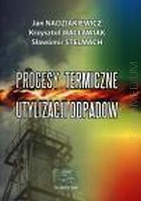 Procesy termiczne utylizacji odpadów