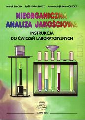 Nieorganiczna analiza jakościowa. Instrukcja do ćwiczeń laboratoryjnych