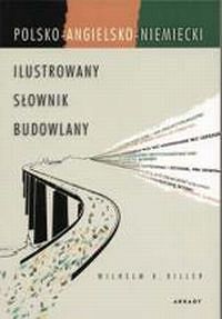 Ilustrowany słownik budowlany polsko-angielsko-niemiecki